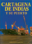 Cartagena de Indias y su puerto